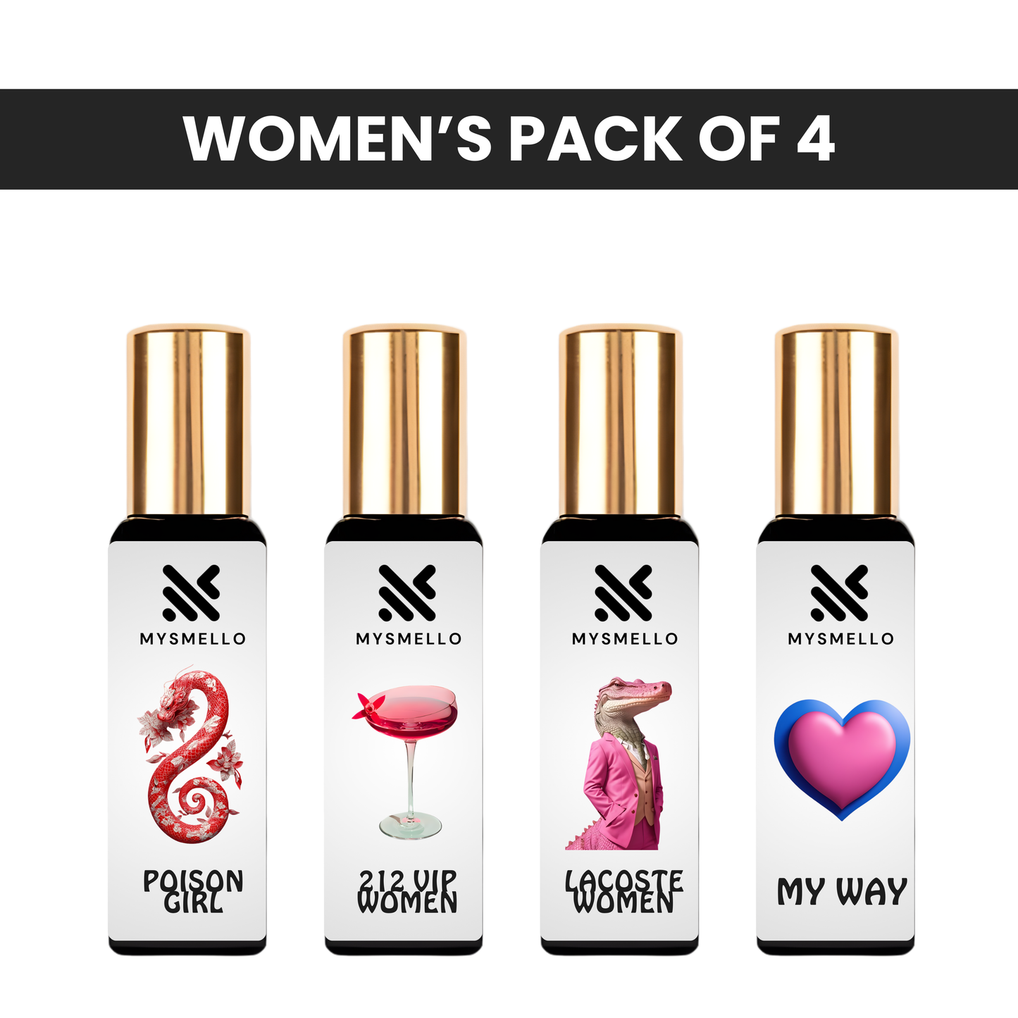 Pack of 4 for women: Mysmello poison girl, CH 212 vip women, lacoste women, Mysmello my way